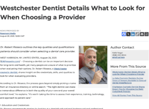 Westchester cosmetic dentist details key qualifications to look for when selecting a dental care provider.